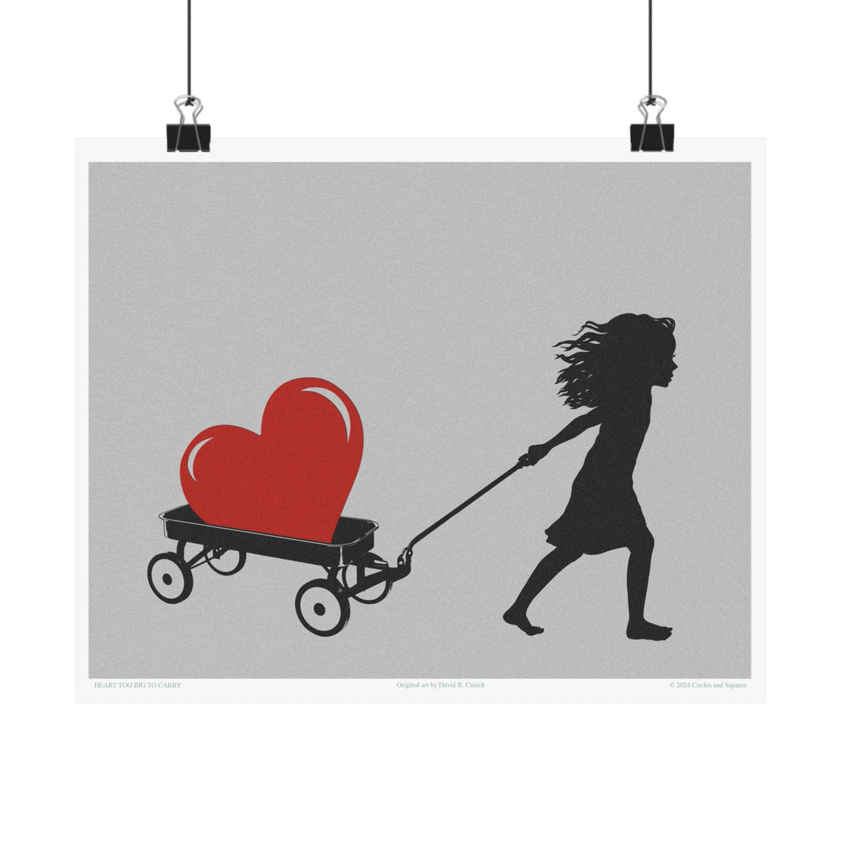 HEART TOO BIG TO CARRY - poster - 3 sizes