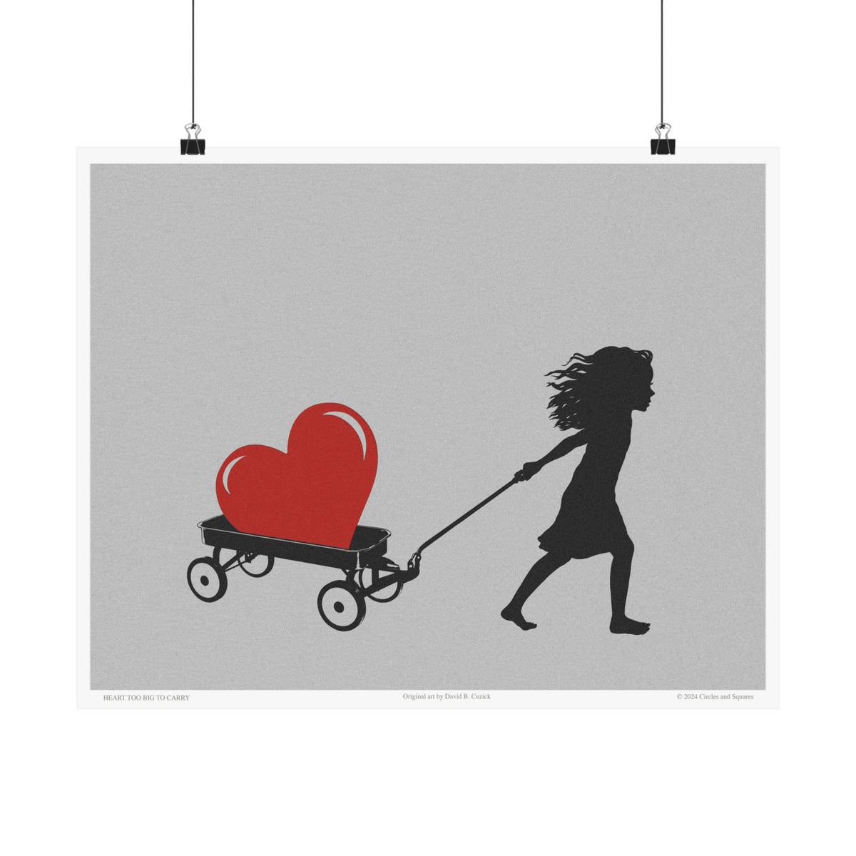 HEART TOO BIG TO CARRY - poster - 3 sizes