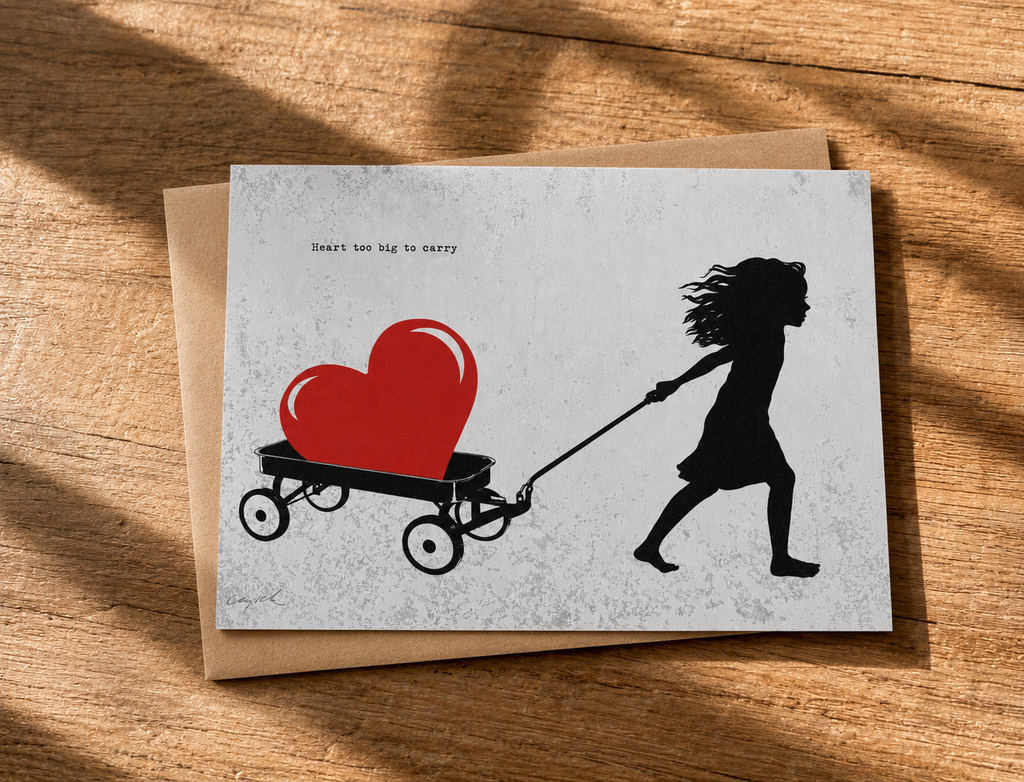 HEART TOO BIG TO CARRY - greeting card with envelope - single and multi pack. Free shipping